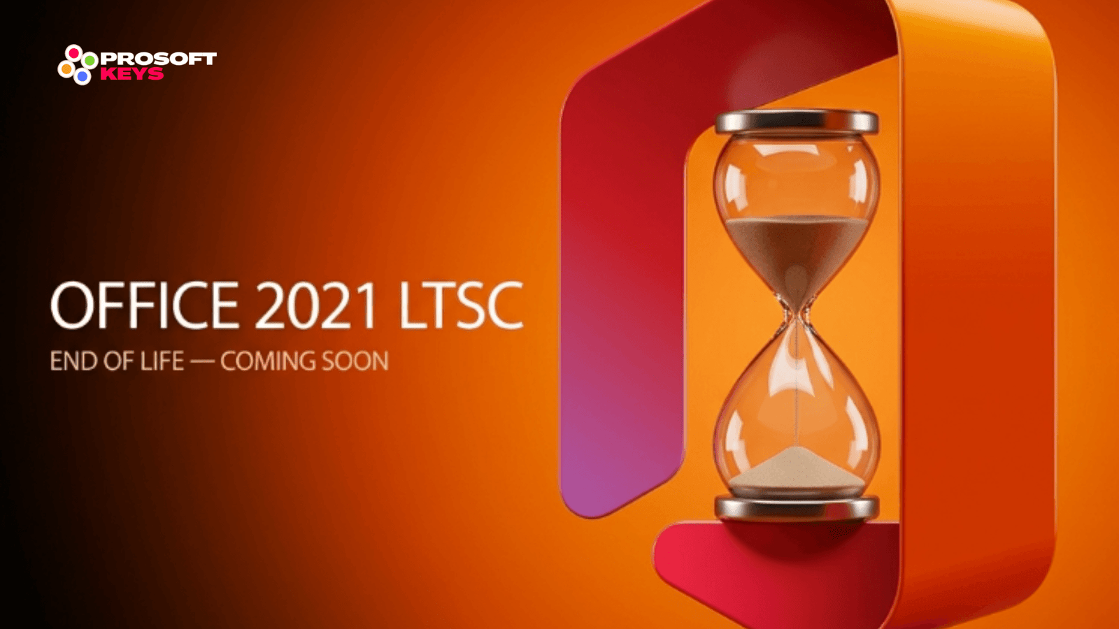 office 2021 ltsc end of life upgrade to office 2024 ltsc